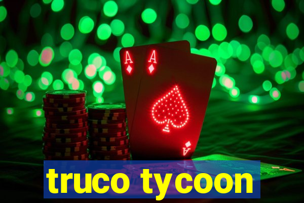 truco tycoon